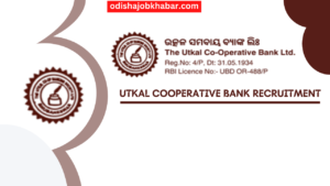 UTKAL COOPERATIVE BANK RECRUITMENT