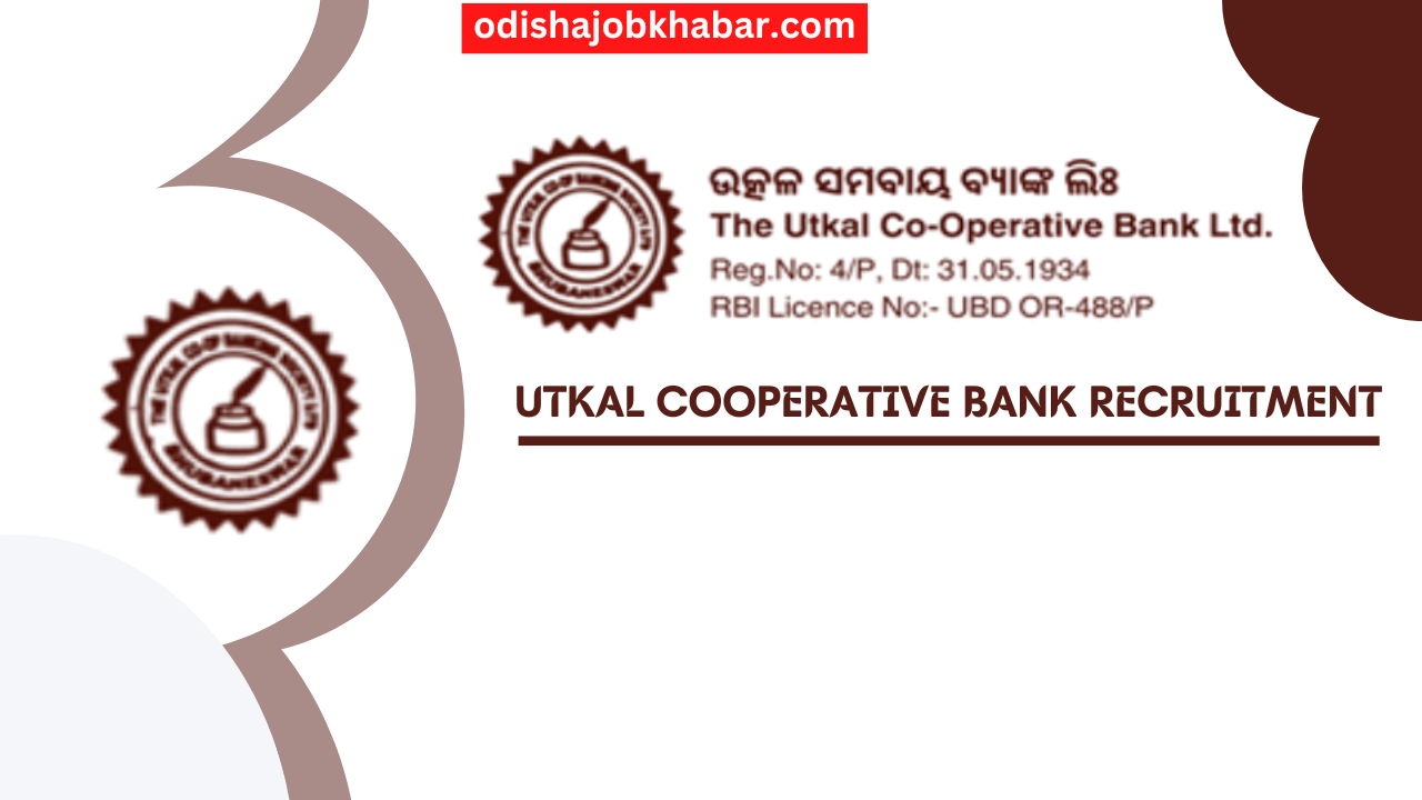 Utkal Cooperative Bank Recruitment