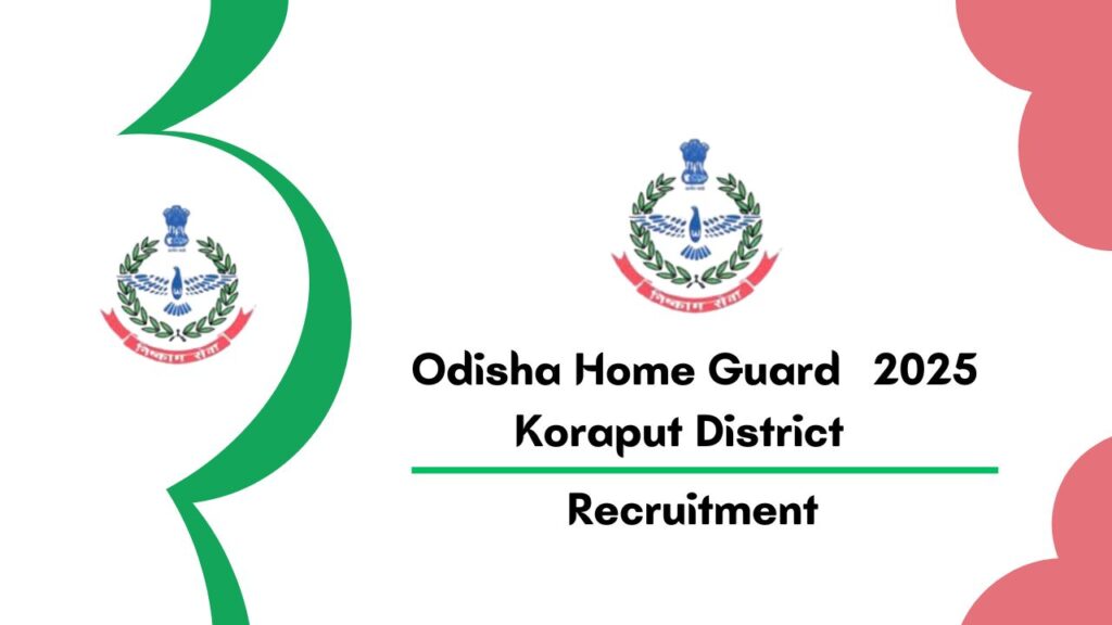 Odisha Home Guard Vacancy for Koraput District