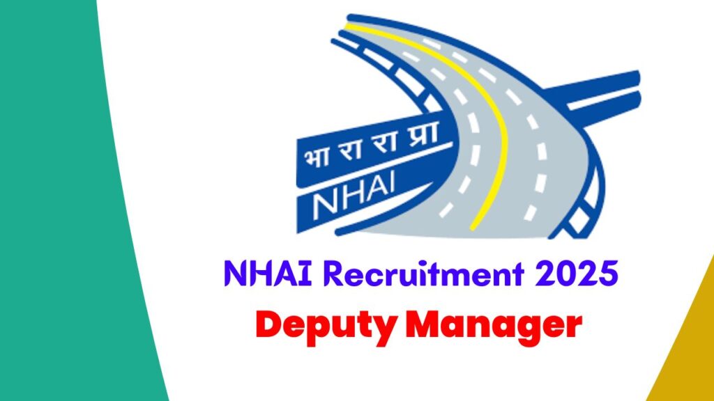 NHAI Recruitment 2025 for Civil Engineers