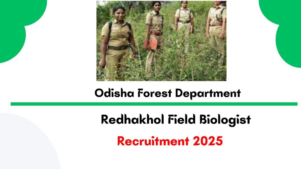 Redhakhol Field Biologist Recruitment