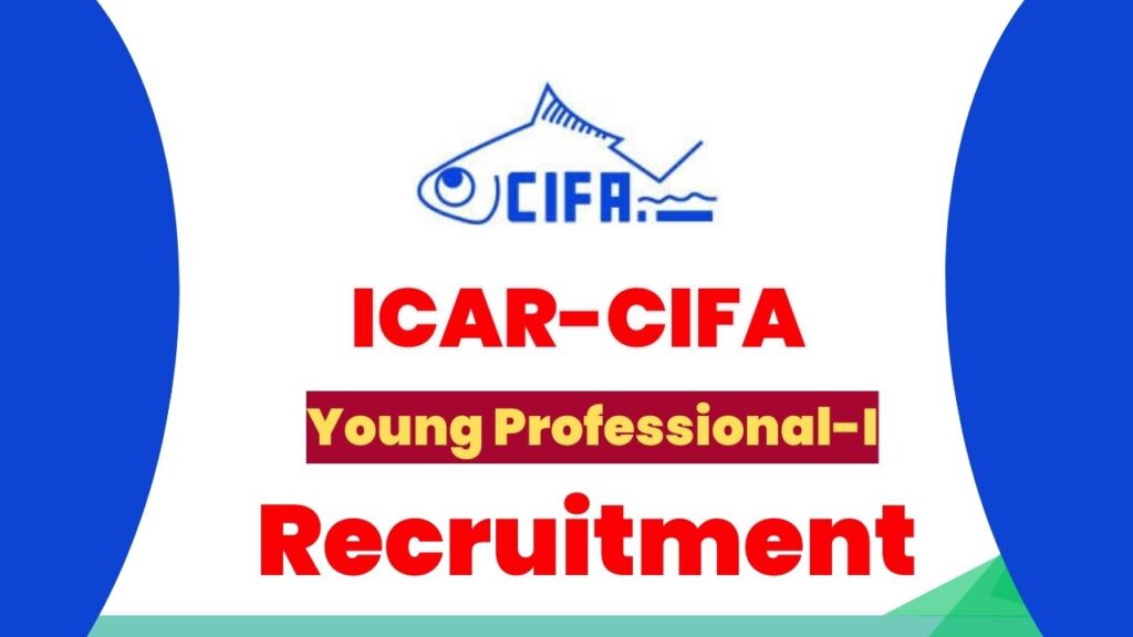 ICAR-CIFA Young Professional-I Recruitment
