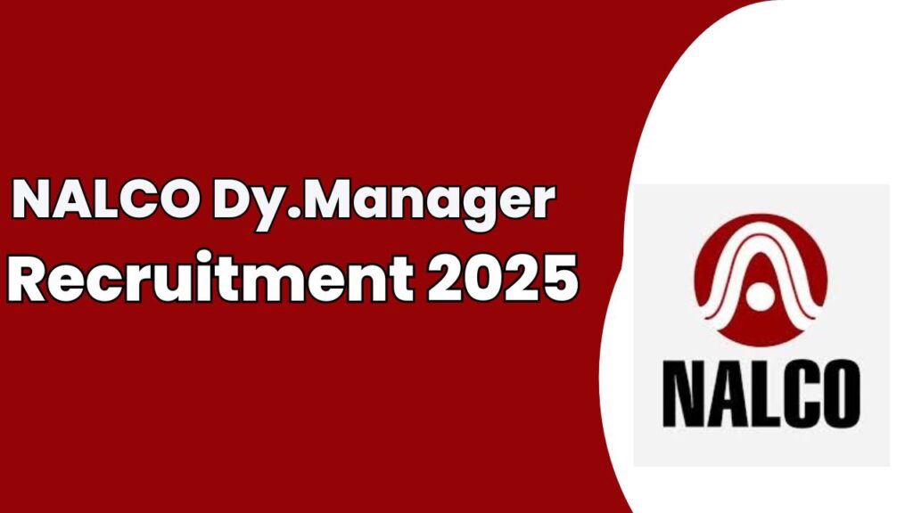 NALCO Deputy Manager Recruitment