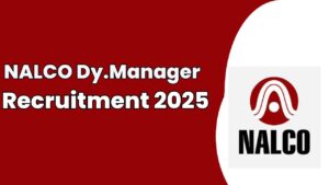 NALCO Deputy Manager Recruitment