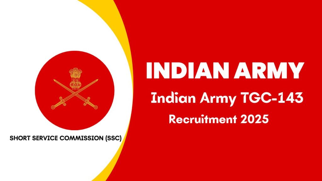 Indian Army TGC 143 Recruitment 2025