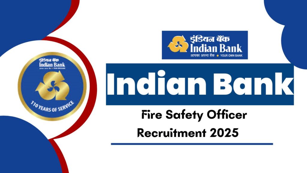 Indian Bank Fire Safety Officer Recruitment 