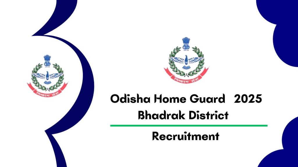 Odisha Home Guard Vacancy for Bhadrak