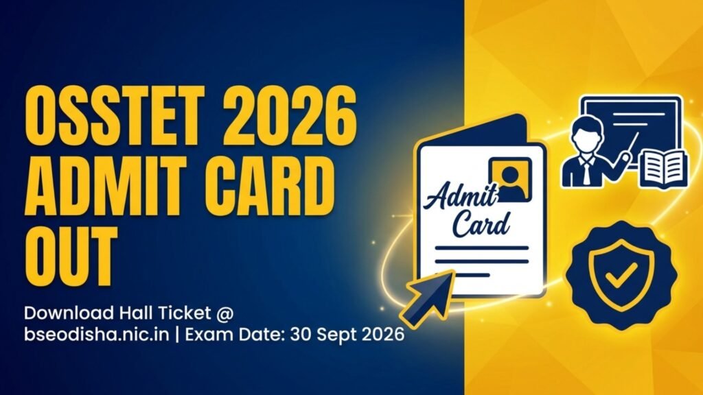 OSSTET Admit Card 2026 Out